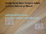 Click for Pattern Candle Semi Sheer Drapery Fabric in colors Natural or Bleach page